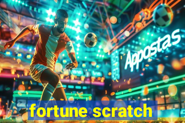 fortune scratch